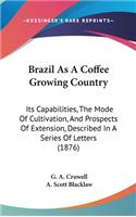 Brazil As A Coffee Growing Country