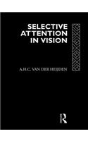 Selective Attention in Vision