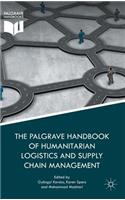 Palgrave Handbook of Humanitarian Logistics and Supply Chain Management