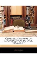 Quarterly Journal of Microscopical Science, Volume 17