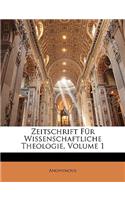 Zeitschrift Fur Wissenschaftliche Theologie, Erster Jahrgang: (German)
