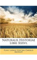 Naturalis Historiae Libri XXXVI.