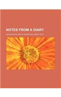 Notes from a Diary: (English)