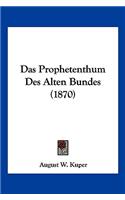 Prophetenthum Des Alten Bundes (1870)