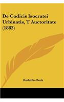De Codicis Isocratei Urbinatis, T Auctoritate (1883)