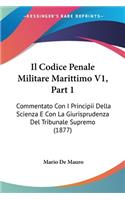 Il Codice Penale Militare Marittimo V1, Part 1