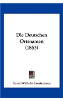 Die Deutschen Ortsnamen (1863)