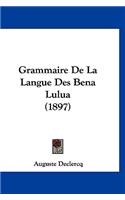 Grammaire De La Langue Des Bena Lulua (1897)