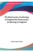The Rosicrucian Awakening in England the Rosicrucian Awakening in England