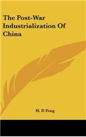 The Post-War Industrialization of China