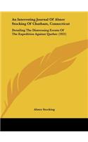 An Interesting Journal of Abner Stocking of Chatham, Connecticut