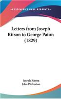 Letters from Joseph Ritson to George Paton (1829)