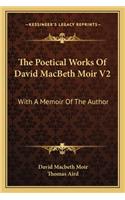 The Poetical Works Of David MacBeth Moir V2