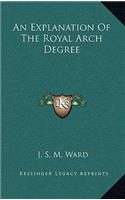 An Explanation of the Royal Arch Degree