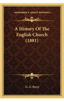 History Of The English Church (1881)