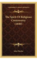 The Spirit of Religious Controversy (1840)