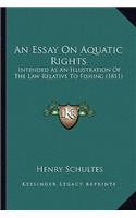 Essay on Aquatic Rights