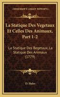 La Statique Des Vegetaux Et Celles Des Animaux, Part 1-2