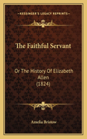 The Faithful Servant