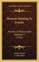 Memoirs Relating To Fouche