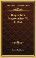Biographies Aveyronnaises V1 (1866)