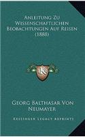 Anleitung Zu Wissenschaftlichen Beobachtungen Auf Reisen (1888)