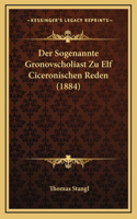 Der Sogenannte Gronovscholiast Zu Elf Ciceronischen Reden (1884)