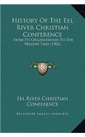 History Of The Eel River Christian Conference