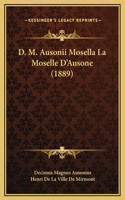 D. M. Ausonii Mosella La Moselle D'Ausone (1889)