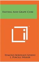 Fasting And Grape Cure