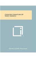Country Furniture of Early America