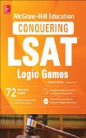 McGraw-Hill Education Conquering LSAT Logic Games, Fourth Edition