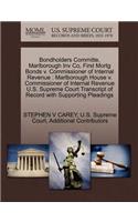 Bondholders Committe, Marlborough Inv Co, First Mortg Bonds V. Commissioner of Internal Revenue: Marlborough House V. Commissioner of Internal Revenue U.S. Supreme Court Transcript of Record with Supporting Pleadings