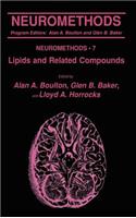 Lipids and Related Compounds. Neuromethods, Volume 7.