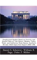 Geophysical Studies Based on Gravity and Seismic Data of Tule Desert, Meadow Valley Wash, and California Wash Basins, Southern Nevada
