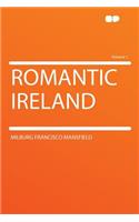 Romantic Ireland Volume 1