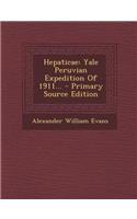 Hepaticae: Yale Peruvian Expedition of 1911...