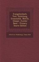 Evangelienbuch, Text, Einleitung, Grammatik, Metrik, Glossar, Zweiter Band