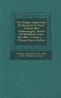 Des Heiligen Allgemeinen Kirchenraths Zu Trient Schlusse Und Glaubensregeln, Welche Die Katholische Lehre Betreffen, Volume 1... - Primary Source Edition