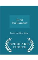 Bird Parliament - Scholar's Choice Edition