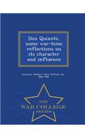Don Quixote, Some War-Time Reflections on Its Character and Influence - War College Series