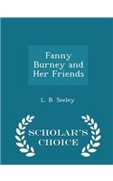Fanny Burney and Her Friends - Scholar's Choice Edition