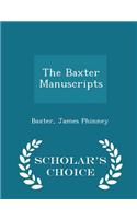 The Baxter Manuscripts - Scholar's Choice Edition: (English)