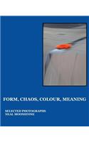 Form, Chaos, Colour, Meaning