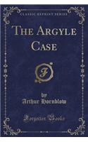 The Argyle Case (Classic Reprint)