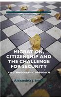 Migration, Citizenship and the Challenge for Security