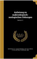 Anlietung zu makroskopisch-zoologischen Uebungen; Band pt 11