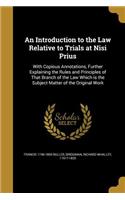 An Introduction to the Law Relative to Trials at Nisi Prius