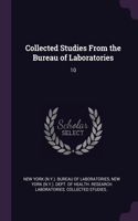 Collected Studies From the Bureau of Laboratories: 10