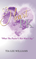 Heart Of A PK